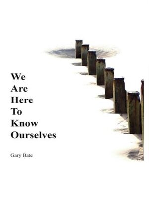 cover image of We are here to know ourselves